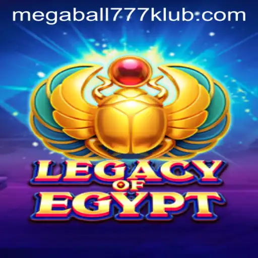 Legacy of Egypt and MegaBall777: Exploring the Exciting World of Online Gaming